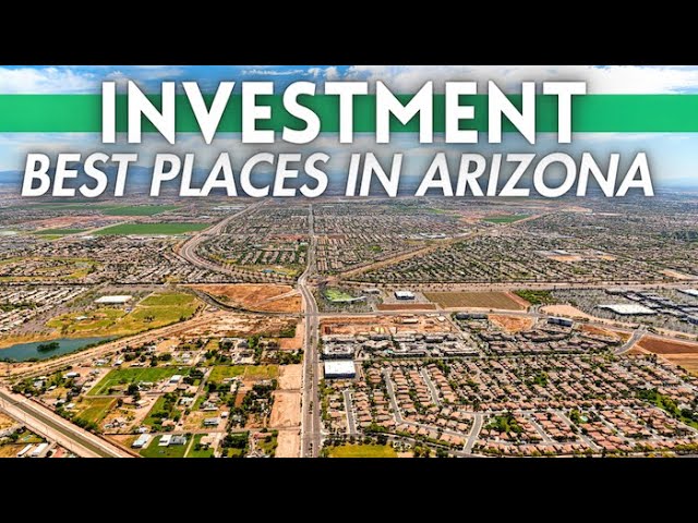 Best Real Estate Investments in Arizona 2024