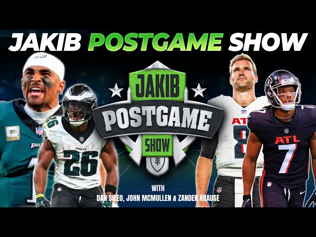 Eagles vs. Falcons | JAKIB Postgame Show with Dan Sileo, John McMullen & Zander Krause