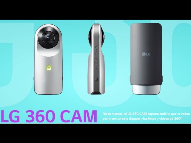 (360) Primeras sensaciones de la LG 360 cam