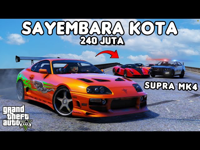 SAYEMBARA KOTA PAKE SUPRA MK4 - GTA 5 ROLEPLAY