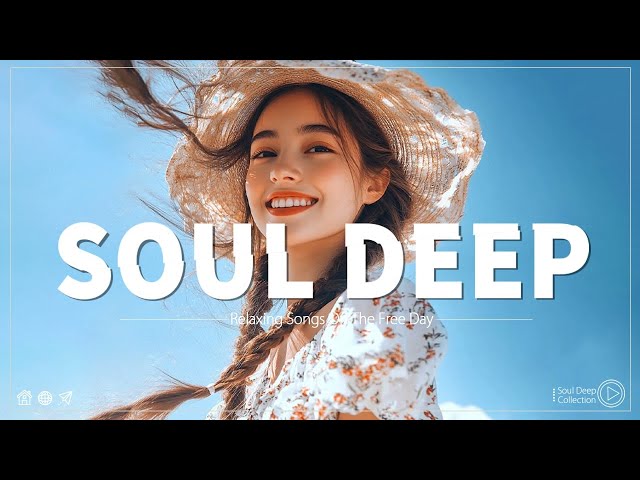 Soul music for soothing loneliness - Relaxing soul/rnb playlist ▶ SOUL DEEP