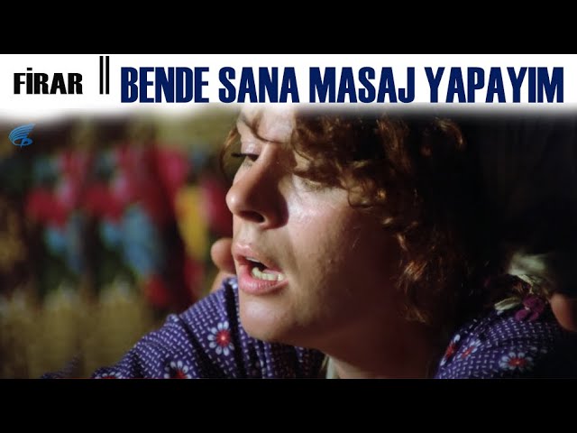 Firar Türk Filmi |  Ayşe , Patronuna Masaj Yapıyor