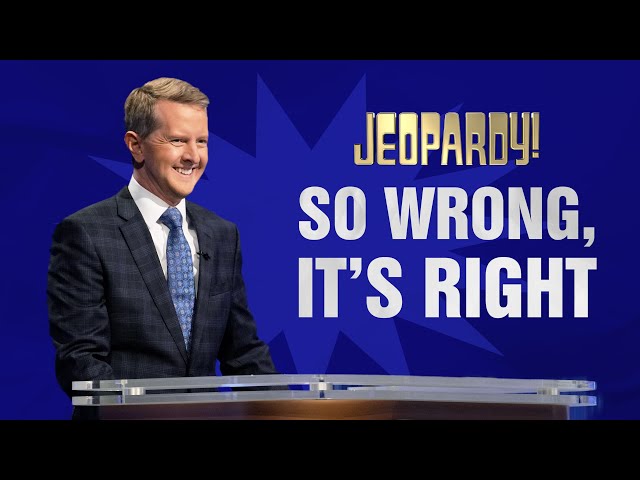 So Wrong, It's Right: Funniest Responses | JEOPARDY!