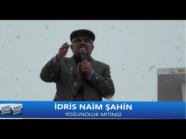 İdris Naim Şahin Yoğunoluk Mitingi