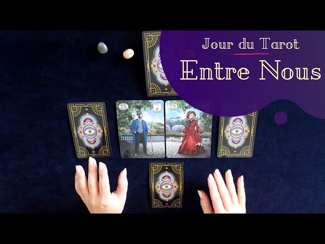 ENTRE NOUS - Tirage de Tarot à choix