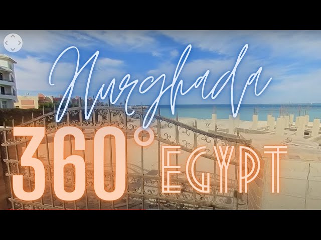 🌐 360 EGYPT 🇪🇬: Hurghada Walking Tour, Beach and Rooftop View over the City  👀