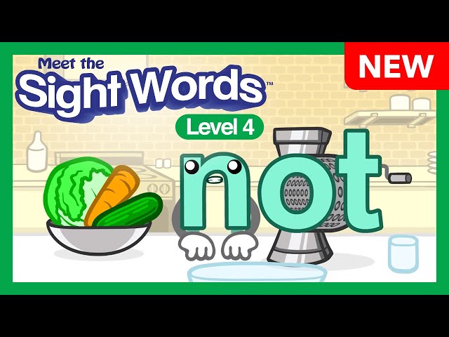 NEW! Meet the Sight Words Level 4 - "not" | Preschool Prep Company