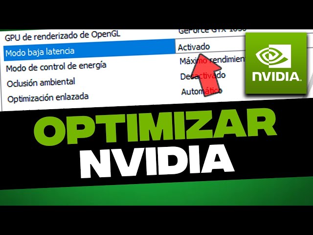 Optimizar NVIDIA al máximo rendimiento para aumentar FPS en juegos 2024