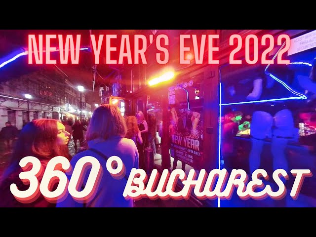 360 ROMANIA 🇷🇴: New Year's Eve 2022 in BUCHAREST (more to see!!)