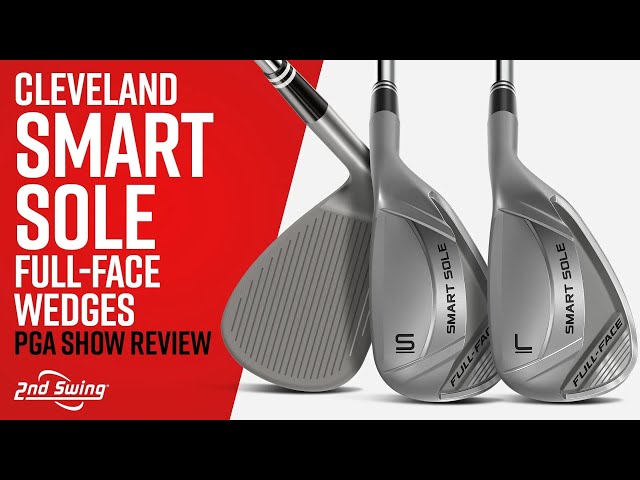 Cleveland Smart Sole Full-Face Wedges Review | PGA Show