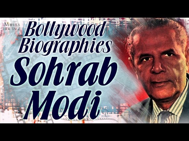 Sohrab Modi | Bollywood Biographies | Parsi Actor, Director & Producer