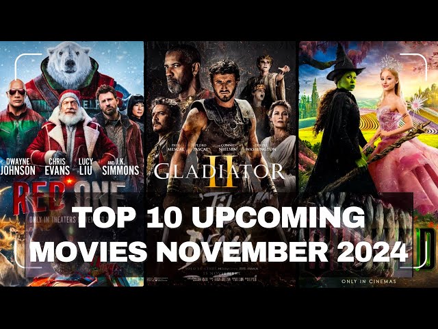 🎬TOP 10 MUST WATCH UPCOMING MOVIES IN NOVEMBER 2024🎬