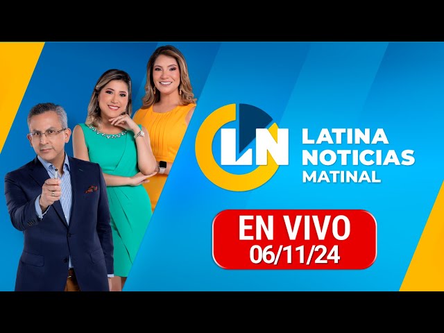 LATINA EN VIVO: EDICIÓN MATINAL - MIÉRCOLES 6 DE NOVIEMBRE 2024