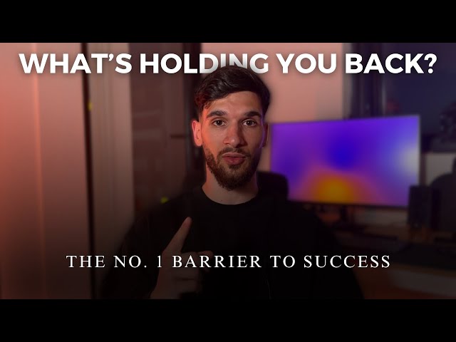 What’s Holding You Back? The #1 Barrier to Success