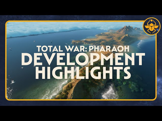 Total War: PHARAOH - Development Highlights