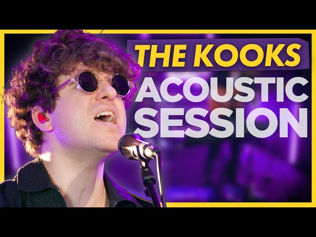 The Kooks - Acoustic Live Session: Absolute Radio