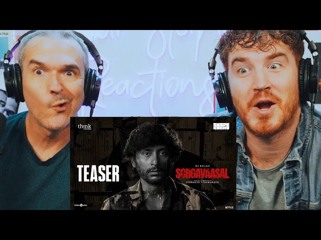 Sorgavaasal - Teaser | RJ Balaji | Selvaraghavan | Sidharth Vishwanath | REACTION!!