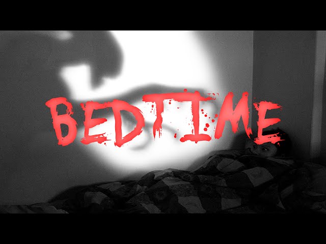 Bedtime|CreepyPasta