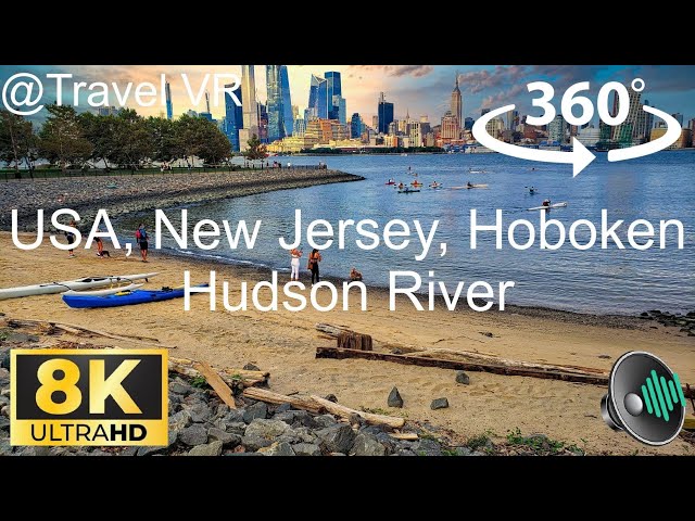 USA, New Jersey, Hoboken Hudson River - Best Apple VisionPro/Quest 3 Travel 8K 360 VR Experience