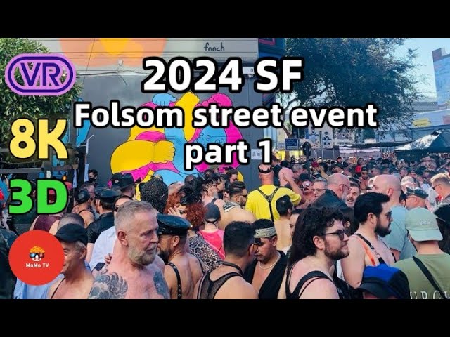 【180° VR】2024 San Francisco Folsom Street Fair 1- Largest Leather Festival In The World 180 VR 8K 3D