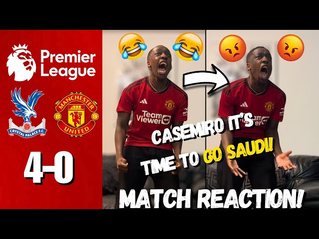 MAN UTD FAN GOES CRAZY🤬 REACTING TO CRYSTAL PALACE 4-0 MAN UTD | MATCH REACTION