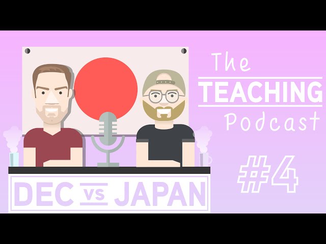 Teaching in Japan... does it SUCK!? | Dec vs Japan Podcast #4