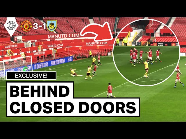 EXCLUSIVE: Man United 3-1 Burnley | Behind Closed Doors Friendly | Stretford Paddock