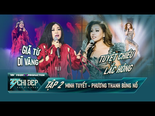 Chị Đẹp MINH TUYẾT Lắc Hông Siêu Slay, PHƯƠNG THANH Xúc Động Vì Bản Hit Một Thời | CHỊ ĐẸP 2024