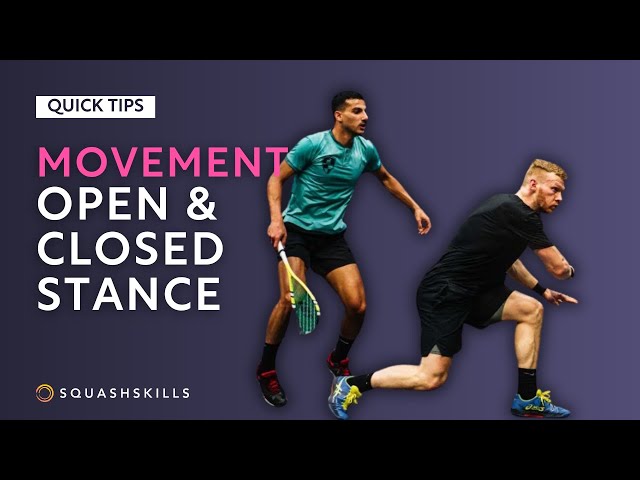 Squash Tips: Movement - Open & Closed Stance