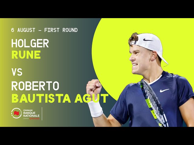 RUNE VS BAUTISTA AGUT | NATIONAL BANK OPEN 2024 - MONTRÉAL | ROUND 1