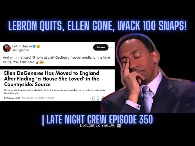 LeBron QUITS, Ellen GONE, Wack 100 SNAPS! 😱 (You Won't BELIEVE Why!)