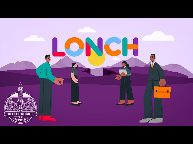 Bridging Ideas and People with Lonch | Bottle Rocket Media