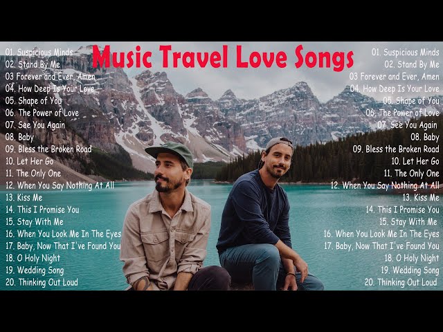 Music Travel Love Playlist 2023