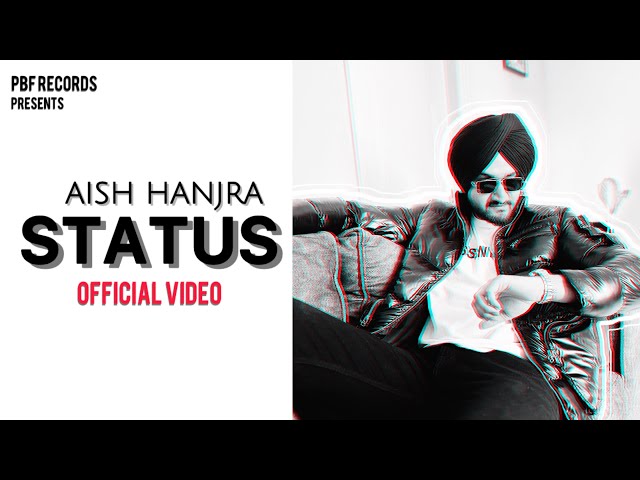 Status - Aish Hanjra |Status Song  | New Punjabi Song 2024  | Latest Punjabi Song 2024 | Pbf Records