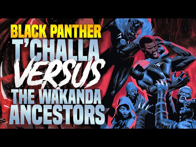 T'Challa Versus The Wakanda Ancestors | Black Panther: The Intergalactic Empire Of Wakanda