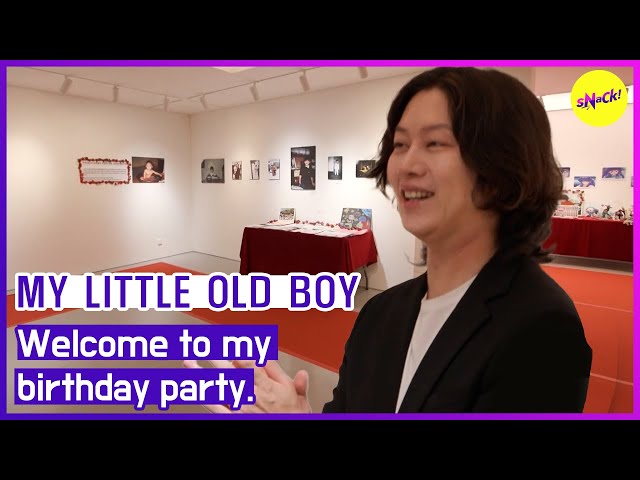 [MY LITTLE OLD BOY] Welcome to my birthday party. (ENGSUB)