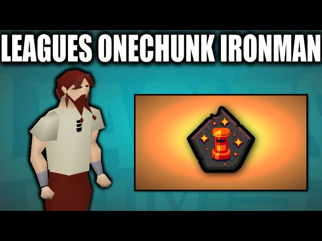 Leagues Onechunk Ironman #2