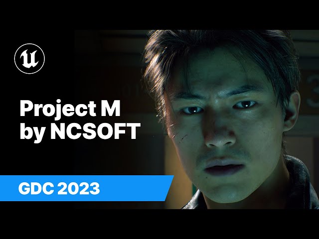 Project M by NCSOFT | State of Unreal | GDC 2023