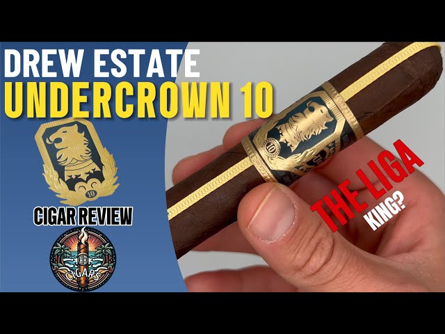 The Liga King? Drew Estate Undercrown 10 Cigar Review.