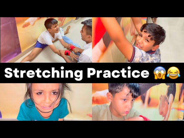 Stretching Practice 😱😂|| Students Crying 😭 || Full Split 😱|| Gymnastics Practice 🔥|| Vlog -31