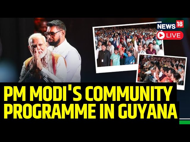 PM Modi LIVE : PM Modi Addresses A Community Programme In Guyana | PM Modi Guyana Visit | N18G