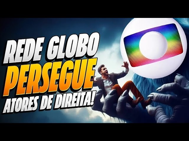 Globo persegue ator e Presidente e recebe um processo milionário