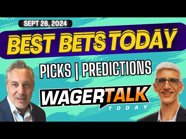 Free Best Bets and Expert Sports Picks | WagerTalk Today | UFC & NFL Week 4 Picks | 9/26/24