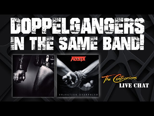 LIVE! Contrarians Chat: Doppelgangers…  in the Same Band!