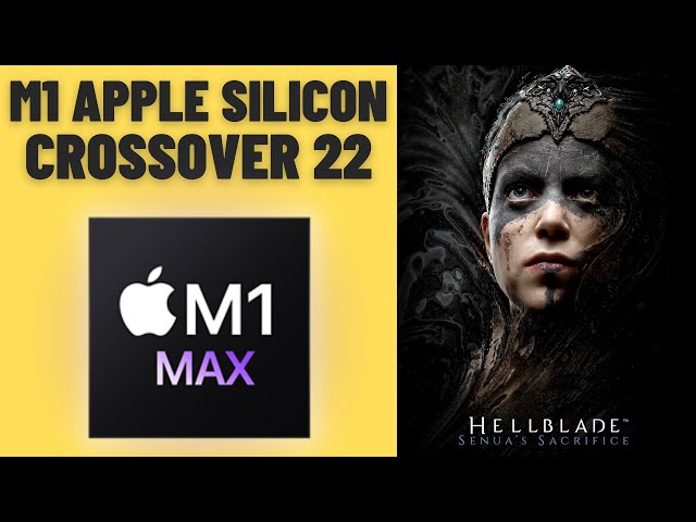 Hellblade: Senua's Sacrifice - CrossOver 22 - MacBook Pro 2021 M1 Max 32 GB