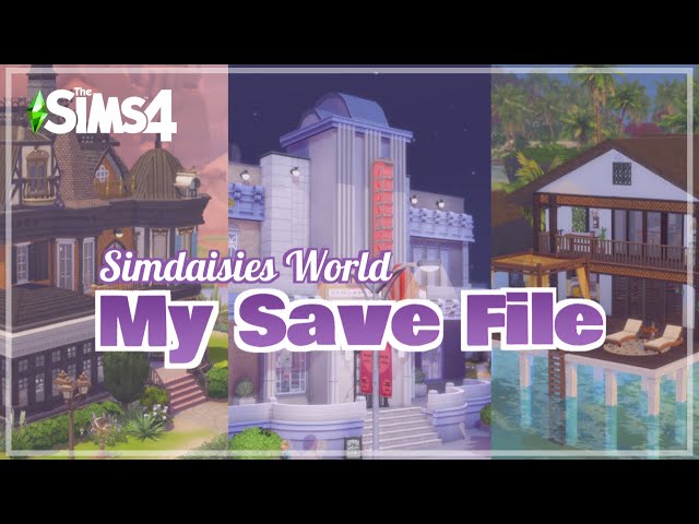 Simdaisies World - My Sims 4 Save File is now available to download