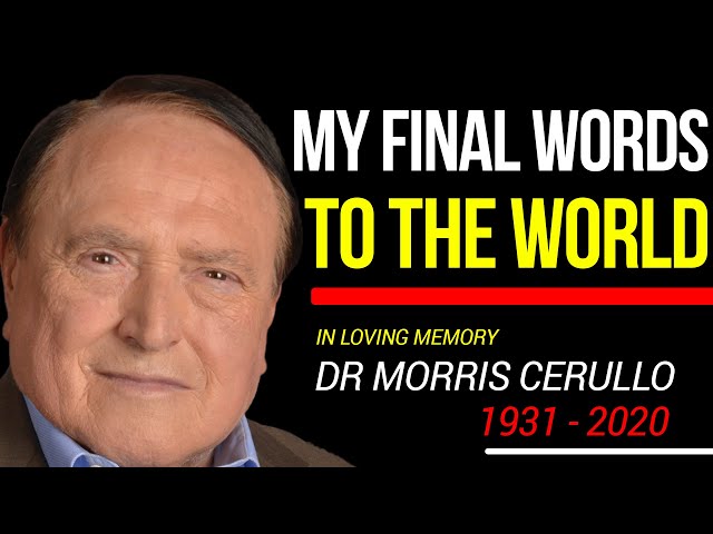 HIS MESSAGE THAT LEFT THE WORLD IN TEARS || TRIBUTE TO DR MORRIS CERULLO (1931 - 2020)