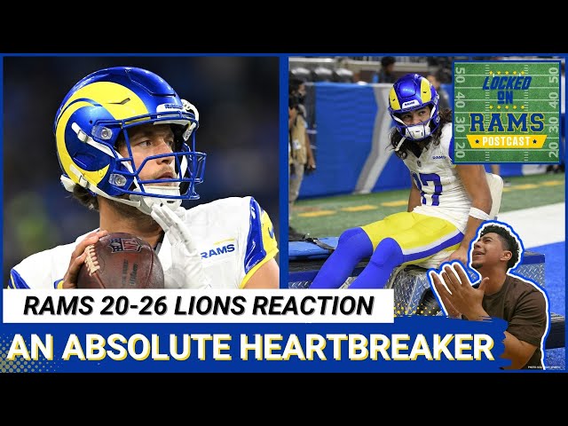 LOCKED ON RAMS POSTCAST: Los Angeles Rams don't TOUCH the ball in OT in 26-20 loss to Detroit Lions