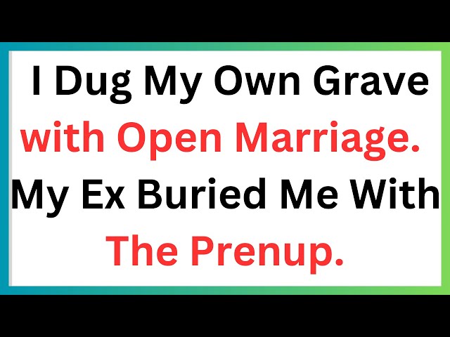 Open Marriage Or Divorce...Wife's Ultimatum Backfires Spectacularly