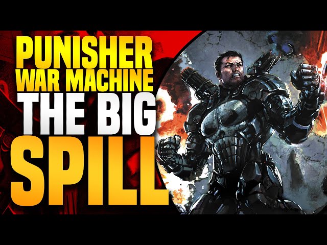 Punisher War Machine (The Big Spill)